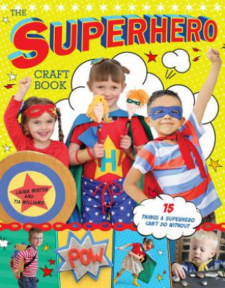 Carte Superhero Craft Book Laura Minter