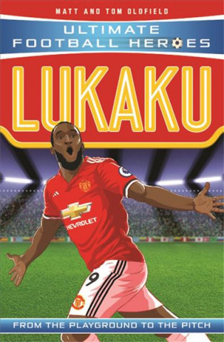 Könyv Lukaku (Ultimate Football Heroes - the No. 1 football series) Matt Oldfield