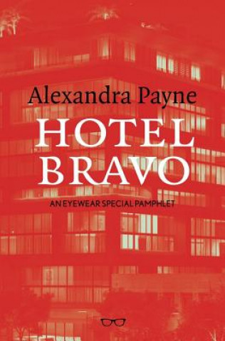 Książka Hotel Bravo Alexandra Payne