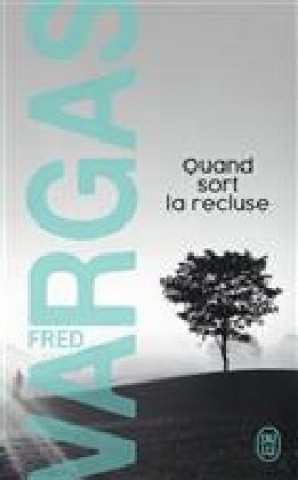 Libro Quand sort la recluse Fred Vargas