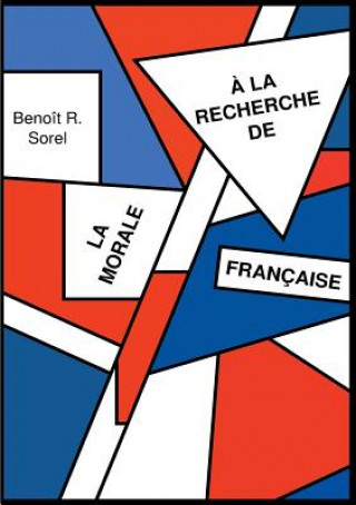 Carte la recherche de la morale francaise Benoit R Sorel