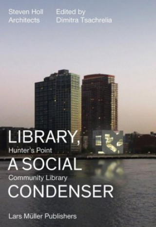 Kniha Library, a Social Condenser Dimitra Tsachrelia