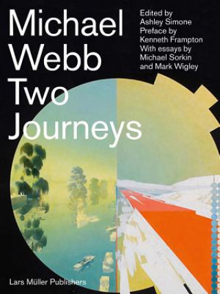 Kniha Michael Webb: Two Journeys Ashley Simone