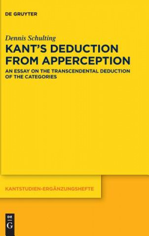 Knjiga Kant's Deduction From Apperception Dennis Schulting