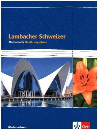 Kniha Lambacher Schweizer Mathematik Einführungsphase - G9. Ausgabe Niedersachsen Matthias Janssen