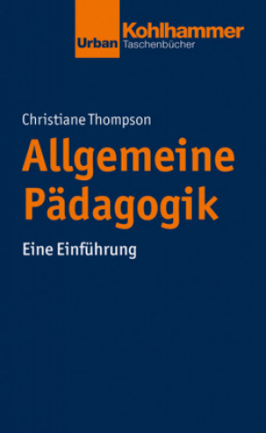 Könyv Allgemeine Erziehungswissenschaft Christiane Thompson