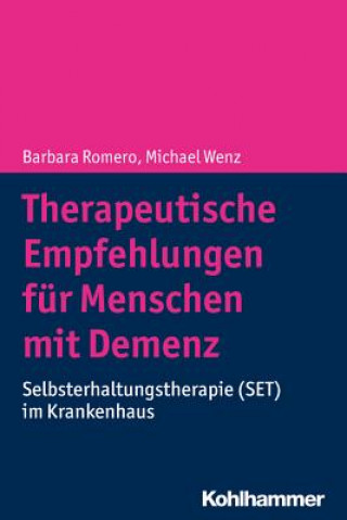 Kniha Therapeutische Empfehlungen für Menschen mit Demenz Barbara Romero