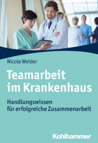 Книга Teamarbeit im Krankenhaus Nicole Weider