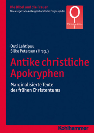 Könyv Antike christliche Apokryphen Outi Lehtipuu