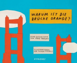 Książka Wer hat die Brücke angemalt? Dave Eggers