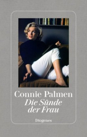 Kniha Die Sünde der Frau Connie Palmen