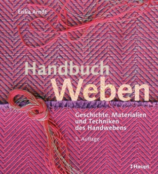 Kniha Handbuch Weben Erika Arndt