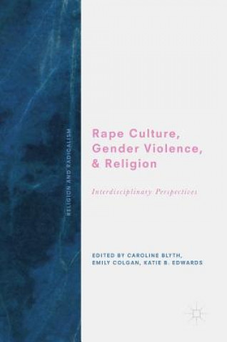 Book Rape Culture, Gender Violence, and Religion Caroline Blyth