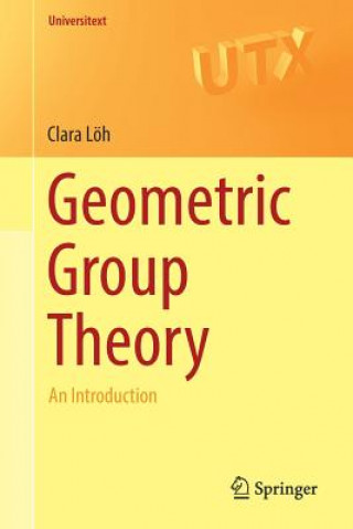 Kniha Geometric Group Theory Clara Löh