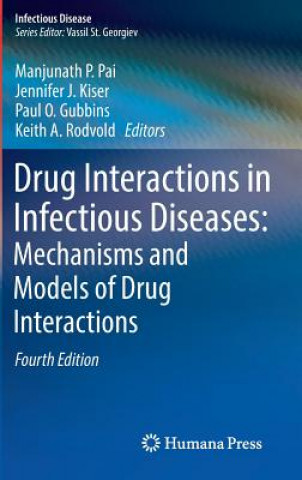 Kniha Drug Interactions in Infectious Diseases: Mechanisms and Models of Drug Interactions Manjunath P. Pai