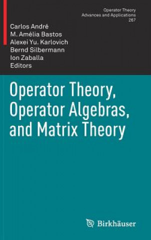 Carte Operator Theory, Operator Algebras, and Matrix Theory Carlos André
