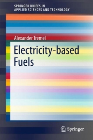 Książka Electricity-based Fuels Alexander Tremel