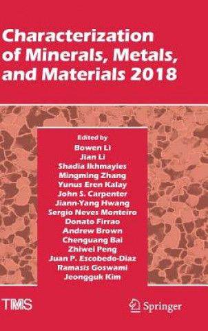 Kniha Characterization of Minerals, Metals, and Materials 2018 Chenguang Bai