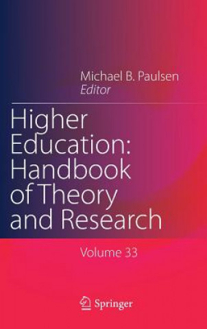 Kniha Higher Education: Handbook of Theory and Research Michael B. Paulsen