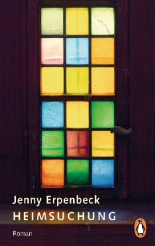 Kniha Heimsuchung Jenny Erpenbeck