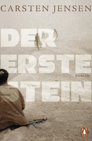 Kniha Der erste Stein Carsten Jensen
