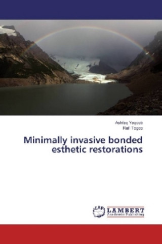 Книга Minimally invasive bonded esthetic restorations Ashfaq Yaqoob