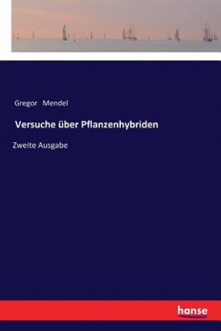 Könyv Versuche uber Pflanzenhybriden Gregor Mendel