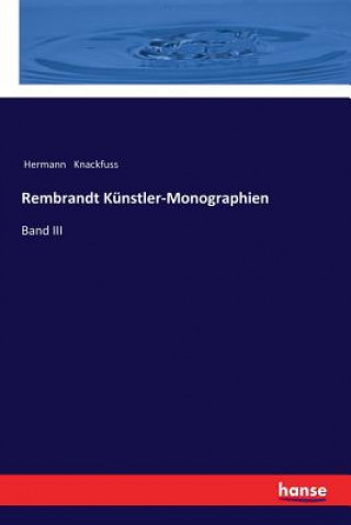 Kniha Rembrandt Kunstler-Monographien Hermann Knackfuss