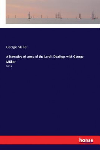 Książka Narrative of some of the Lord's Dealings with George Muller George Muller