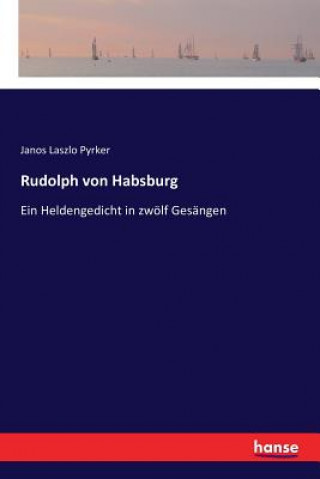 Kniha Rudolph von Habsburg Janos Laszlo Pyrker