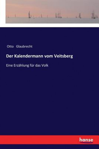 Knjiga Kalendermann vom Veitsberg Otto Glaubrecht