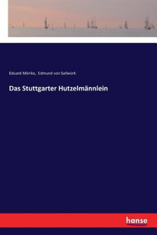 Книга Stuttgarter Hutzelmannlein Eduard Morike