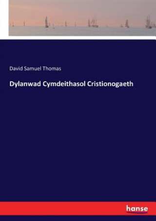 Kniha Dylanwad Cymdeithasol Cristionogaeth DAVID SAMUEL THOMAS