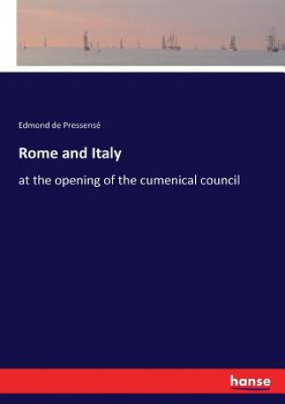 Buch Rome and Italy Pressense Edmond de Pressense