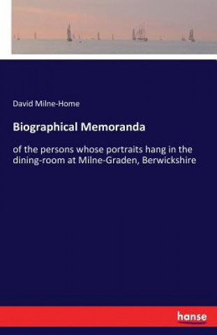 Knjiga Biographical Memoranda David Milne-Home