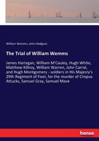 Kniha Trial of William Wemms Wemms William Wemms