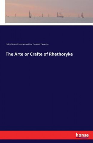 Książka Arte or Crafte of Rhethoryke Philipp Melanchthon