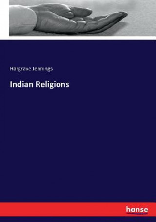 Książka Indian Religions HARGRAVE JENNINGS