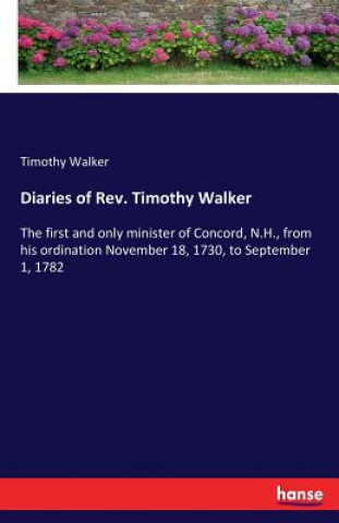 Buch Diaries of Rev. Timothy Walker Timothy Walker