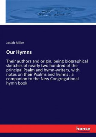 Книга Our Hymns Miller Josiah Miller
