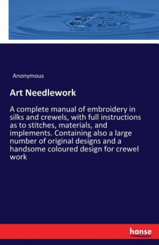 Knjiga Art Needlework Anonymous