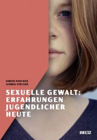 Carte Sexuelle Gewalt: Erfahrungen Jugendlicher heute Sabine Maschke