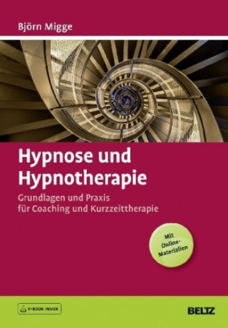 Livro Hypnose und Hypnotherapie, m. 1 Buch, m. 1 E-Book Björn Migge