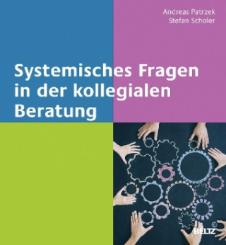 Könyv Systemisches Fragen in der kollegialen Beratung Andreas Patrzek