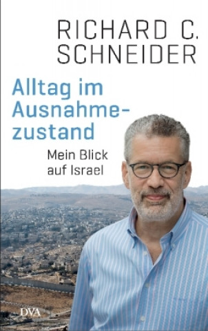 Kniha Alltag im Ausnahmezustand Richard C. Schneider