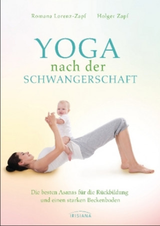 Kniha Yoga nach der Schwangerschaft Romana Lorenz-Zapf