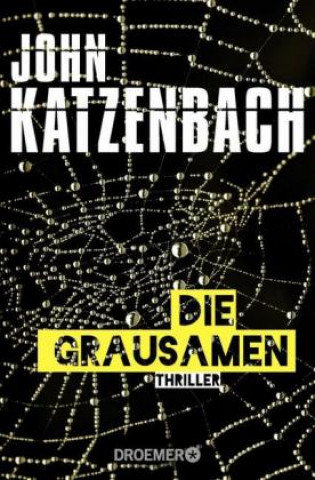 Könyv Die Grausamen John Katzenbach