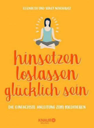 Book hinsetzen, loslassen, glücklich sein Elizabeth Novogratz