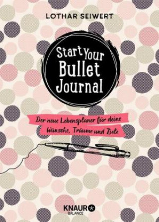 Carte Start your Bullet Journal Lothar Seiwert
