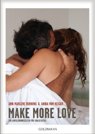 Книга Make More Love Ann-Marlene Henning